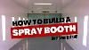 How To Build A Spray Booth To Paint A Car